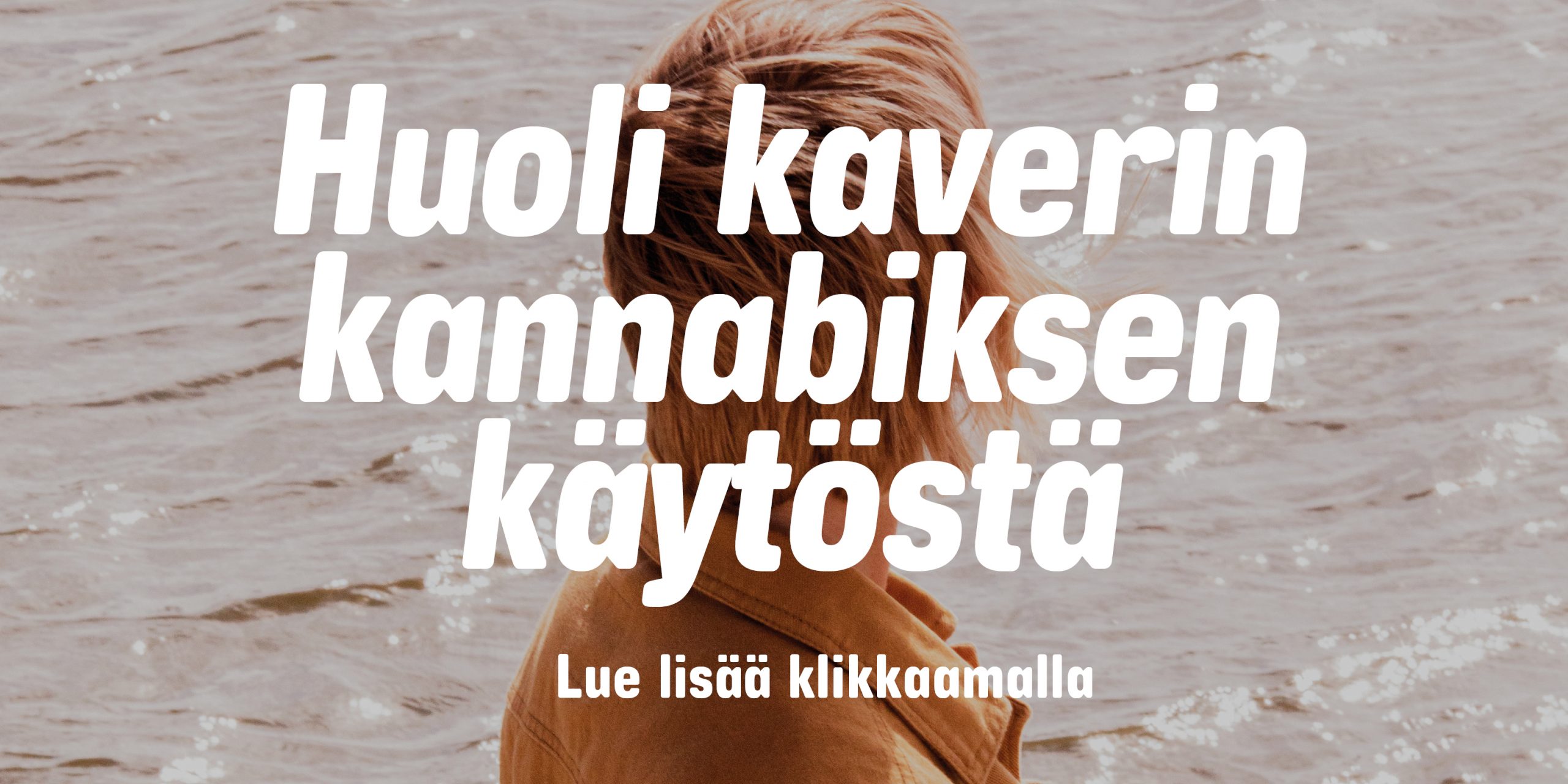 Huoli kaverin kannabiksen käytöstä