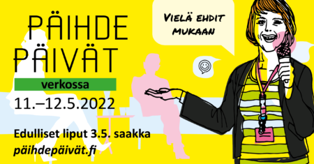 Päihdepäivät 11.-12.5.2022 edulliset liput 3.5. saakka päihdepäivät.fi Vielä ehdit mukaan.